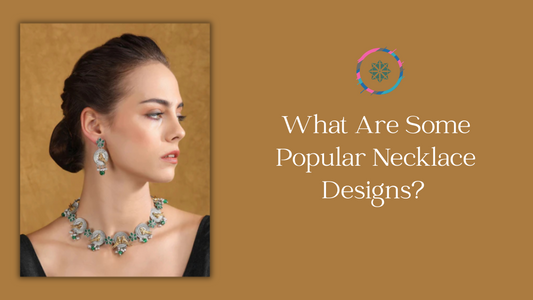 What Are Some Popular Necklace Designs? Explore the Most Stylish Picks