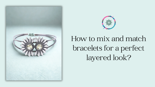 How to mix and match bracelets for a perfect layered look?