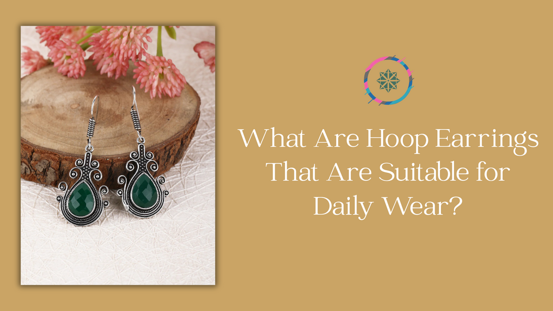 What Are Hoop Earrings That Are Suitable for Daily Wear?