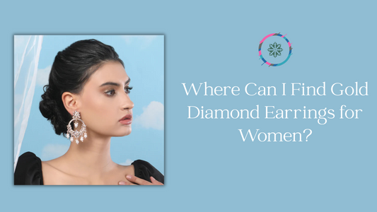 Where Can I Find Gold Diamond Earrings for Women?