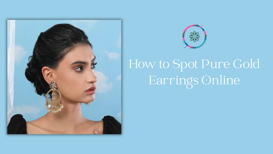 How to Spot Pure Gold Earrings Online