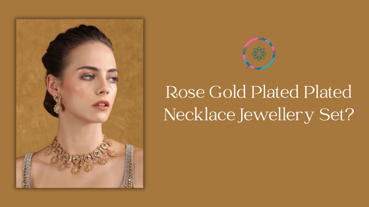 Rose Gold Plated Plated Necklace Jewellery Set?