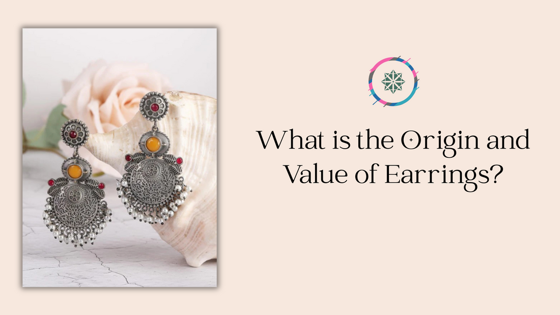 What is the Origin and Value of Earrings?