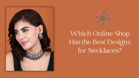 Which Online Shop Has the Best Designs for Necklaces?