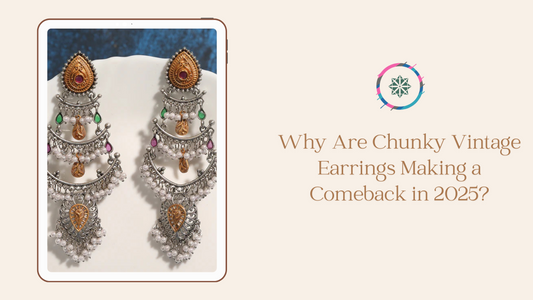 Why Are Chunky Vintage Earrings Making a Comeback in 2025?